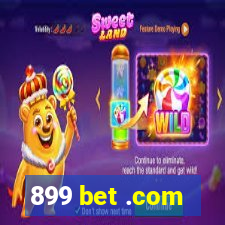 899 bet .com